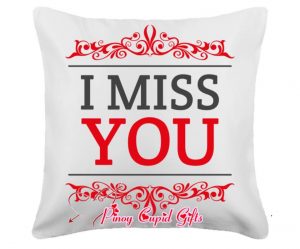 I MISS YOU PILLOW